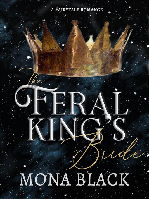 Title details for The Feral King's Bride by Mona Black - Available